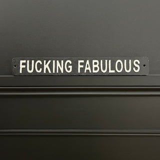 Metal Fabulous Sign - Limited Abode