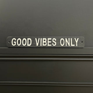 Metal Good Vibes Sign - Limited Abode