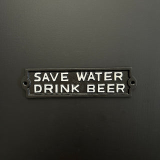 Save Water Sign - Limited Abode