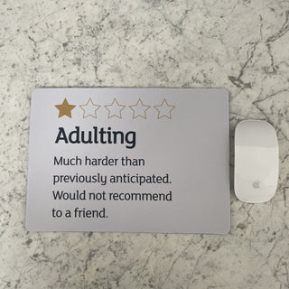 Adulting Mouse Mat - Limited Abode