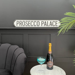 Prosecco Palace Sign - Limited Abode