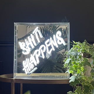 Shit Happens Neon Sign - Limited Abode